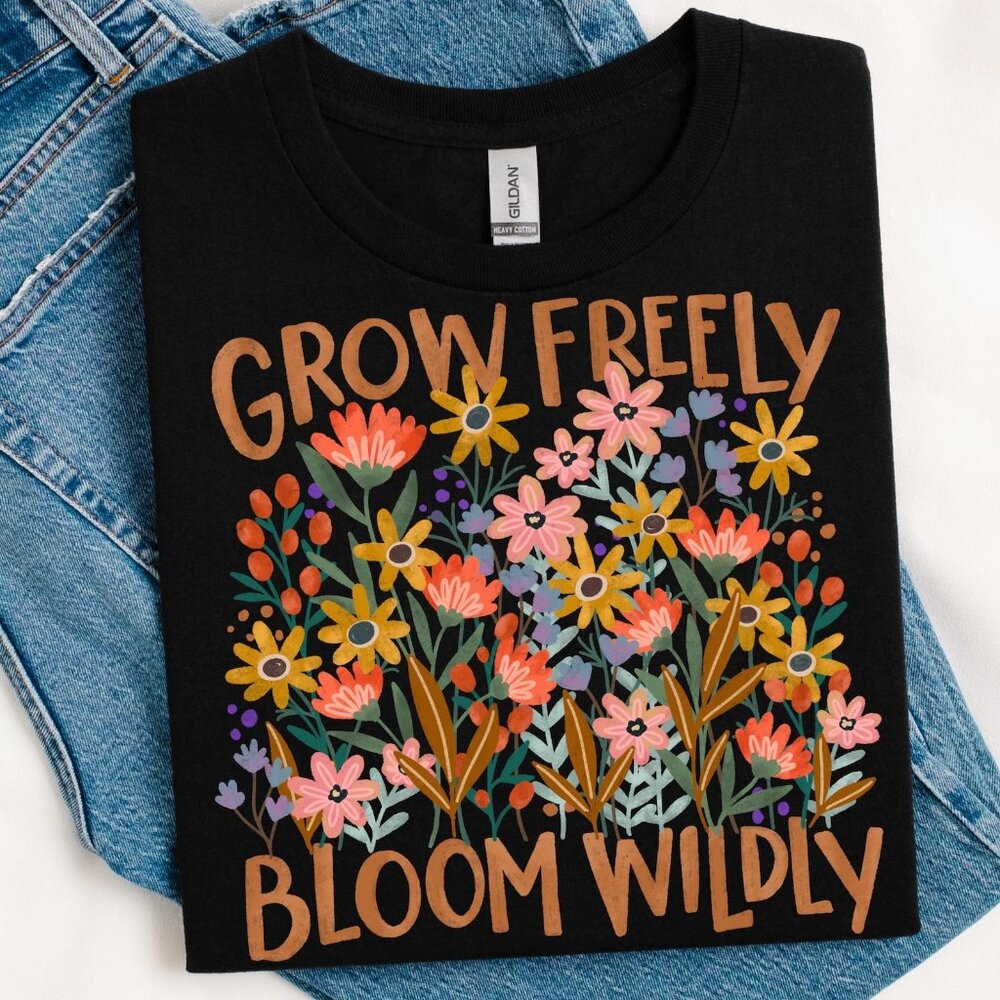 Grow Freely Floral Shirt, Graphic Shirt, Floral Shirt